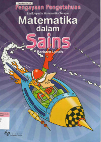 Image of Pengayaan pengetahuan ensiklopedia matematika : Matematika dalam sains