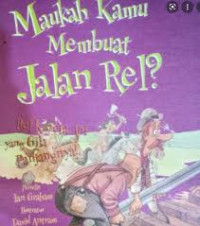 Image of Maukah kamu membuat rel